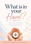 What Is in Your Hand? — A Guided Self-Discovery Journal